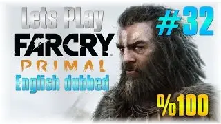 Lets Play Far Cry Primal #32 - Dah Story pt 2 & Stealing Krati - [Story Mission]