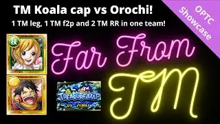 TM Koala captain vs Colo Orochi! Several TM units together! OPTC Colosseum Orochi - Far From TM #42