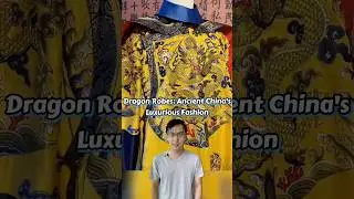 Dragon Robes: Ancient Chinese Luxurious Fashion#chineseculture #clothing #chineseclothing #luxury