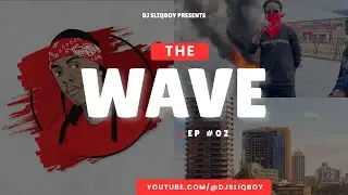 KENYAN OLD SCHOOL HITS MIX 🎶 | E-Sir, Nameless, Big Pin, Flexx, Amani | THE WAVE EP. 02 - DJ SLIQBOY