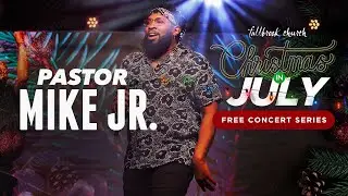 2023 Christmas In July Concert | Pastor Mike Jr. | Fallbrook Church 7PM