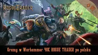 Warhammer 40 000: Rogue Trader | Ep. 4 - System Rykad, część 1