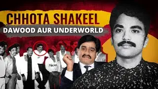 Chota Shakeel - Dawood ibrahim का सबसे वफ़ादार दोस्त! 