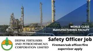 Safety officer job Deepak fertilizer| Fireman ,Sub Officer ,Fire Supervisor Apply