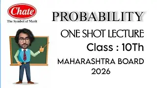 Probability One Shot Lecture | Class 10 Maths SSC Maharashtra Board | Chate Coaching Classes | 