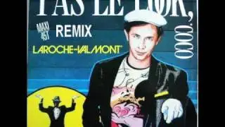 LAROCHE VALMONT T'a le Look coco Remix