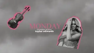 Taylor Edwards - Monday (Orchestra Version) (Official Audio)