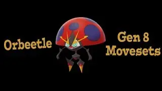Наборы приёмов Pokemon Sword & Shield: Orbeetle