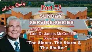 Part 23 of our Sunday service series, Preaching on 