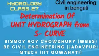 27. Determination of ordinates of unit hydrograph using S-curve || Hydrology classes in bengali