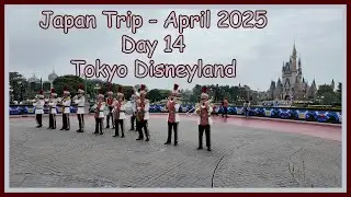 Japan Trip - April 2025 - Day 14 - Tokyo Disneyland