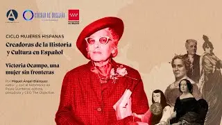Victoria Ocampo, una mujer sin fronteras