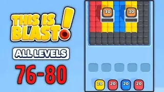 This Is Blast All Levels 76 77 78 79 80 Gameplay Walkthrough