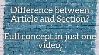 Difference between article and section|Article and Section #differencebetweenarticleandsection