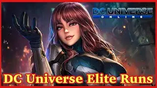 DCUO We Back....HOJ Elite Run