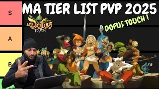 DOFUS TOUCH Je te balance ma TIER LIST PVP 2025 !