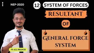 12* Resultant of general force system | Engineering Mechanics | first year Engineering#engineering