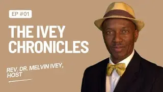 The Ivey Chronicle EP 2: The Purpose for the 