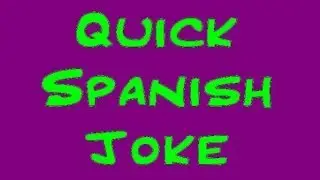 Spanish Joke