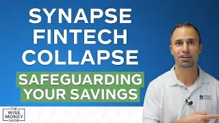 Synapse Fintech Collapse: Lessons for Safeguarding Your Savings