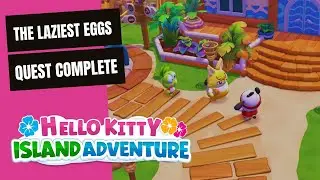 HELLO KITTY ISLAND ADVENTURE THE LAZIEST EGGS QUEST COMPLETE GAMEPLAY GIMSAJO