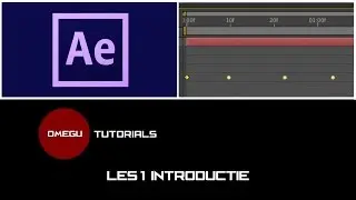Tutorial Adobe After Effects CC - Les #1 - Introductie (Nederlands)
