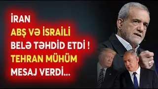 İran ABŞ və İsrailiə XƏBƏRDARLIQ ETDİ! - Tehran TƏZYİQİN ŞİDDƏTİNİ ARTIRIR - Yeni Detallar