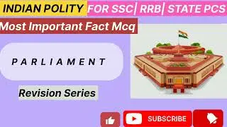 Parliament| Indian Polity| Most important fact mcq| Revision series 