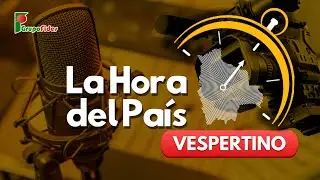 🔴LA HORA DEL PAÍS VESPERTINO |14.01.26|