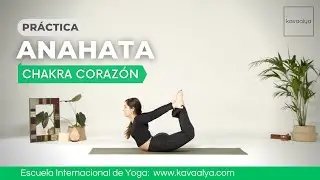 Yoga para equilibrar el cuarto chakra: ANAHATA | Kavaalya