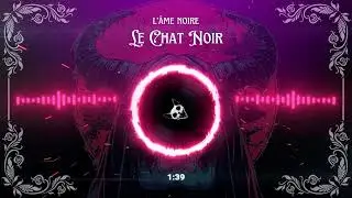 Le Chat Noir - L'&acirc;me noire