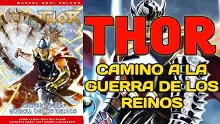 THOR de Jason Aaron Vol.7 CAMINO A LA GUERRA DE LOS REINOS
