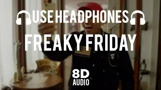 Lil Dicky - Freaky Friday(feat.Chris Brown)(8D Audio)(🎧Use Headphones🎧)