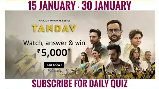 Amazon Tandav Quiz Answers Today | Win 5000 Amazon Pay Balance | 15 January 2021