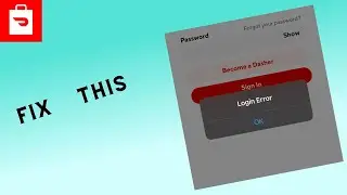 How to Fix &ldquo;Login Error&rdquo; in Dasher App