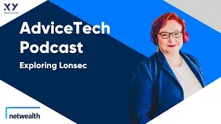 AdviceTech Podcast #10 - Lonsec