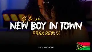 Elmah - New Boy In Town ( Pakx Reggaeton Remiix )2024. 🇻🇺