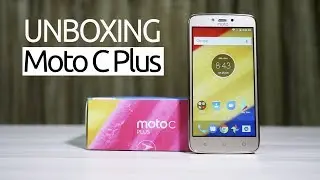 Moto C Plus Unboxing & 1st Impression (vs Moto G4 Play & E3 Power)