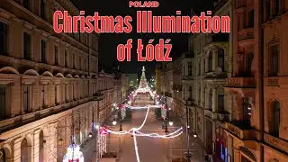 Christmas Illumination of Łódź - 4K drone video