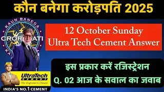 KBC 12 October Sunday 2025 | Registration UltraTech Cement Question Answer | Today's correct answ...