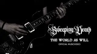 Sweeping Death | The World As Will [Official Musicvideo]