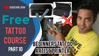 TATTOO PRINTER | PART 10 #trending #tattootraining #art