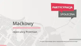 Maćkowy - zmiany przestrzenne w rejonie ulicy Przemian