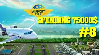 Spending $75000 on airport | Airport City | Gameplay #8