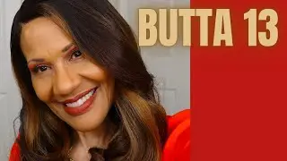 IS SHE LIKE BUTTA? HMMM | SENSATIONNEL BUTTA UNIT 13 @samsbeauty