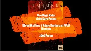 Grimdark Future Batrep - Blood Brothers / Prime Brothers vs Wolf Brothers - 3000 Points