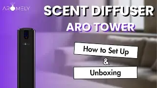 SET UP Your Aromely Aro Tower Scent Diffuser LIKE A PRO!