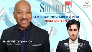 Soulivity LIVE with Brian Westley Johnson, Guest: Artist/Entrepreneur Michael Coveto