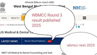 WBMCC round 3 result published neet 2025 cutoff private medical College govt medical College wb