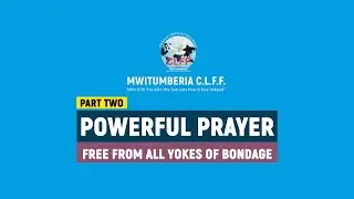 Powerful Morning Prayer I CLFF Mwitumberia I Pastor Beatrice I Part 2
